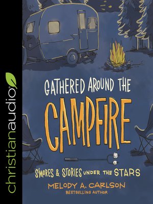 cover image of Gathered Around the Campfire